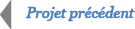Projet pr&eacute;c&eacute;dent